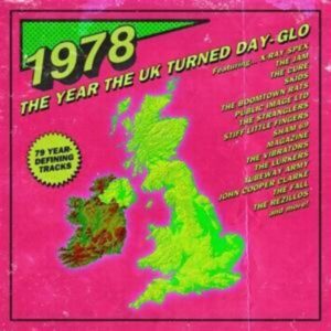 1978-The Year The UK Turned Day-Glo (3CD Set)