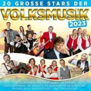 20 groáe Stars der Volksmusik 2023