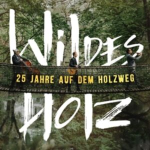 25 Jahre auf dem Holzweg (2 LP)