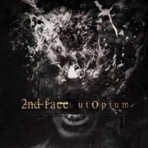 2nd Face: utOpium (Digipak)