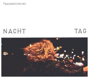 2raumwohnung: Nacht Und Tag (Doppelalbum)