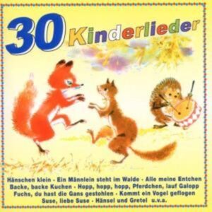 30 Kinderlieder für unsere Kleinsten