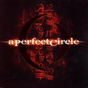 A Perfect Circle: Mer De Noms