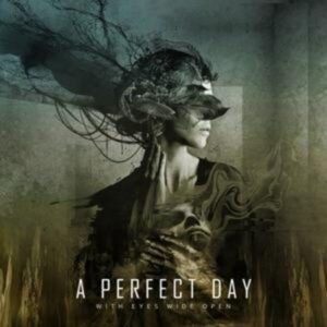 A Perfect Day: With Eyes Wide Open