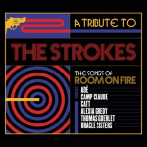 A Tribute To The Strokes