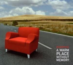 A Warm Place Without Memory