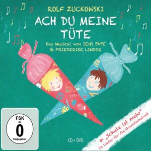 Ach du meine Tüte - Das Musical / Schule ist mehr - 14 Lieder für die Grundschulzeit