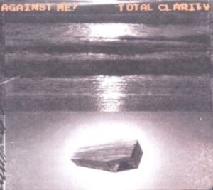 Against Me!: Total Clarity