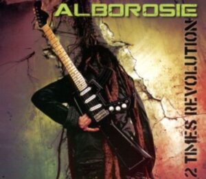 Alborosie: 2 Times Revolution