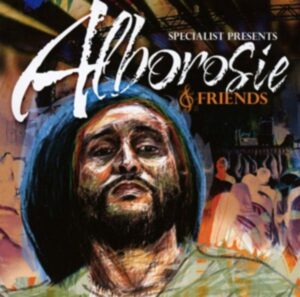Alborosie: Specialist Presents Alborosie & Friends