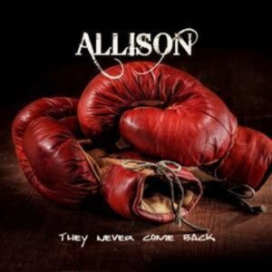 Allison: They Never Come Back (Digipak)