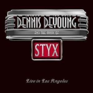 ...And The Music Of Styx Live In Los Angeles (Digi