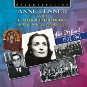 Anne Lenner with Carroll Gibbons & The Savoy Orphe