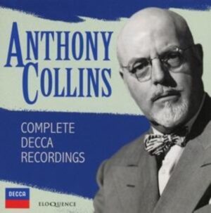 Anthony Collins: Sämtliche Decca-Aufnahmen