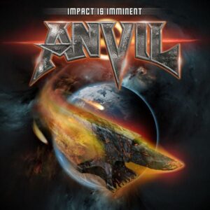 Anvil: Impact Is Imminent (Digipak)
