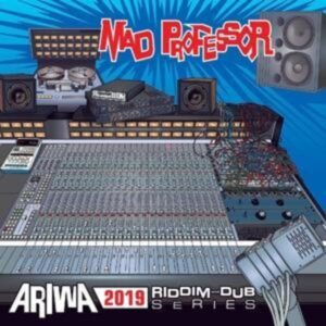 Ariwa 2019 Riddim And Dub Series