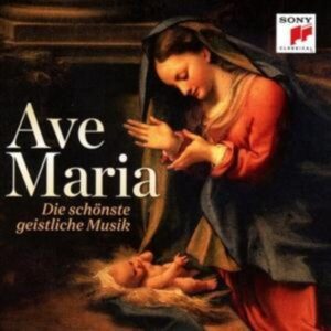 Ave Maria - Die schönste geistliche Musik/Vol. 2