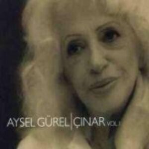 Aysel Gürel - Cinar Vol.1