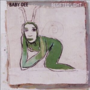 Baby Dee: Regifted Light