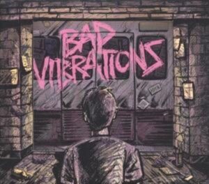 Bad Vibrations-Deluxe Edition