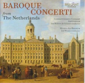 Baroque Concerti From The Netherlands
