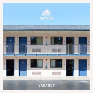 Bayside: Vacancy (Ltd.Clear Yellow Vinyl)