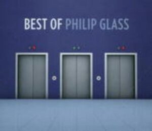 Best Of Philip Glass