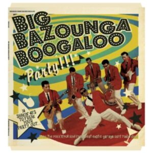 Big Bazounga Boogaloo Party