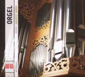 Biggs/Heintze/Köhler/Winkler: Greatest Works-Orgel (Organ)