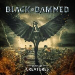 Black & Damned: Heavenly Creatures (Digipak)
