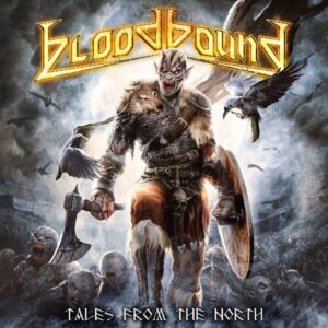 Bloodbound: Tales From The North (Ltd.2CD Digipak)
