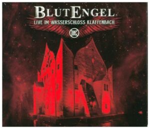 Blutengel: Live Im Wasserschloss Klaffenbach (2CD)