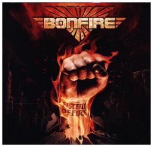 Bonfire: Fistful Of Fire (Digipak)