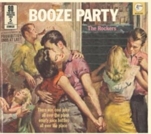 Booze Party - The Rockers - 90 Years Prohibition