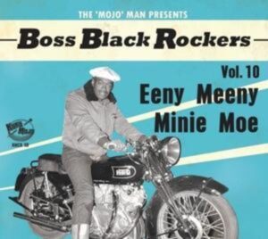 Boss Black Rockers Vol.10-Eeny Meeny Minie Moe