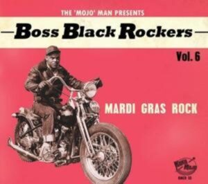 Boss Black Rockers Vol.6-Mardi Gras Rock