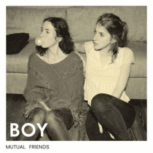 Boy: Mutual Friends