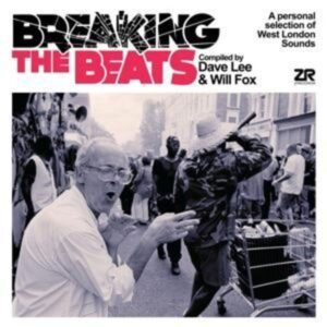 Breaking The Beats: West London Sounds