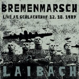 Bremenmarsch (Live At Schlachthof 12.10.1987)