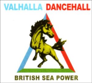 British Sea Power: Valhalla Dancehall