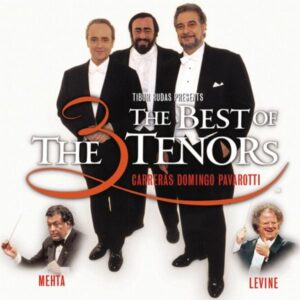 Carreras/Domingo/Pavarotti/Mehta/Levine: DREI TENÖRE BEST OF