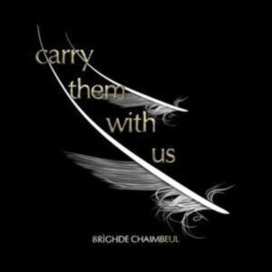 Carry Them with Us