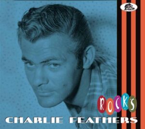 Charlie Feathers: Rocks