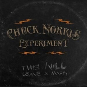 Chuck Norris Experiment: This Will Leave A Mark (Digipak)
