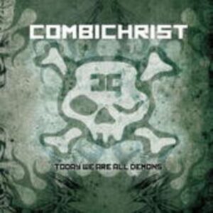 Combichrist: Today We Are All Demons