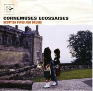Cornemuses Ecossaises (Scottish Pipes and Drums)
