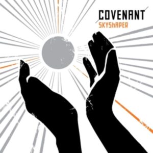 Covenant: Skyshaper (Digipak)