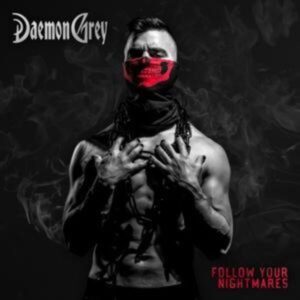 Daemon Grey: Follow Your Nightmares