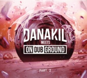 Danakil Meets OnDubGround Pt.2