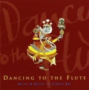 Dancing to the Flute: Music & Dance in Indian Art